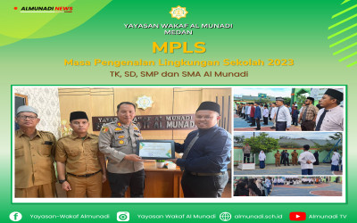 Masa Pengenalan Lingkungan Sekolah TK, SD, SMP dan SMA IT Al Munadi
